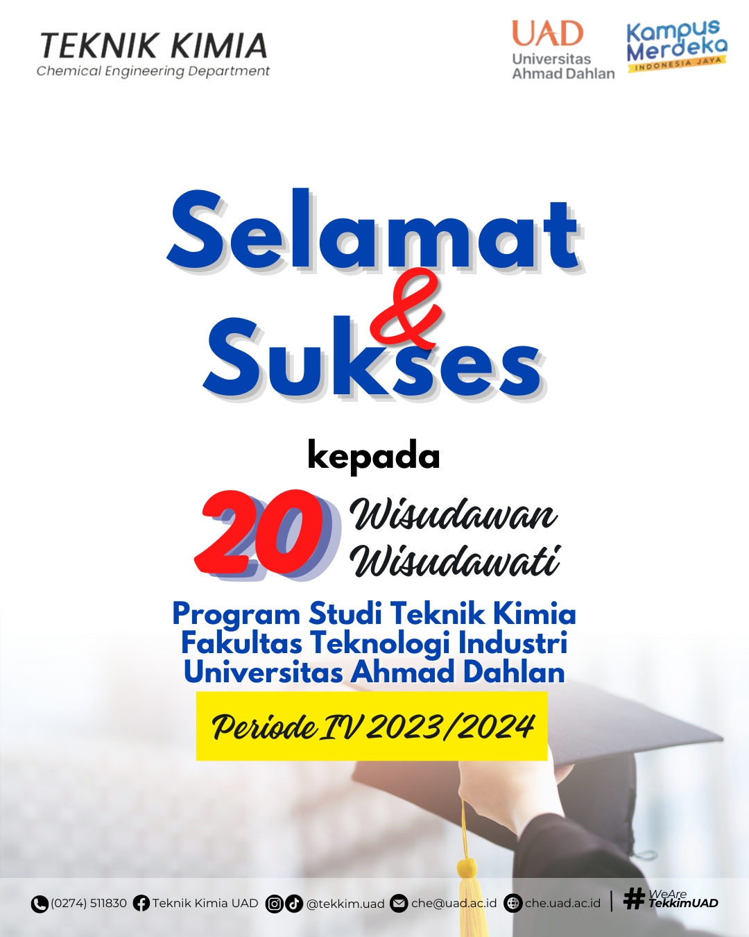 Selamat dan Sukses Wisudawan dan Wisudawati Teknik Kimia Periode IV ...